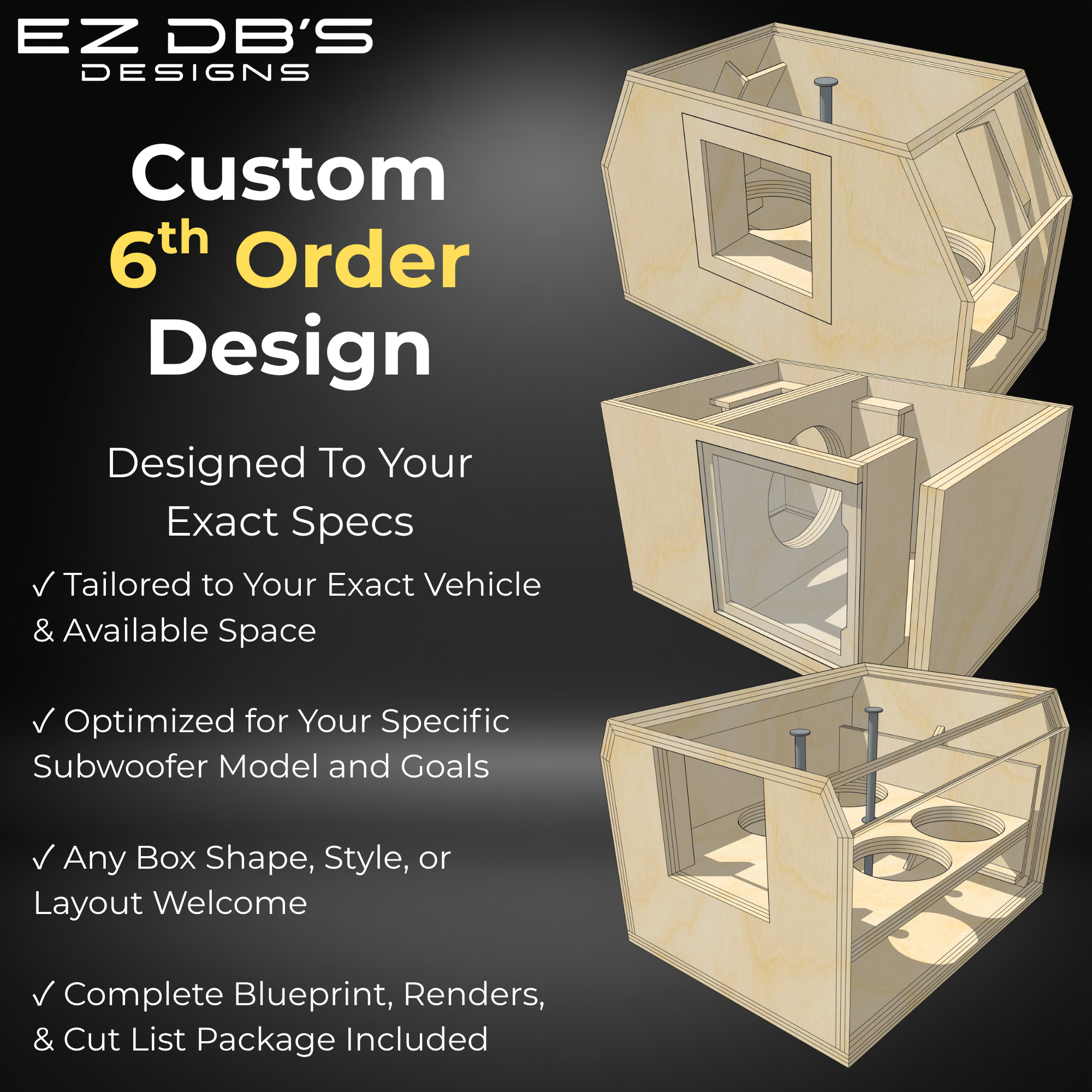 Custom 6th Order Sub Box Design | Bandpass Blueprint | EZ DB's