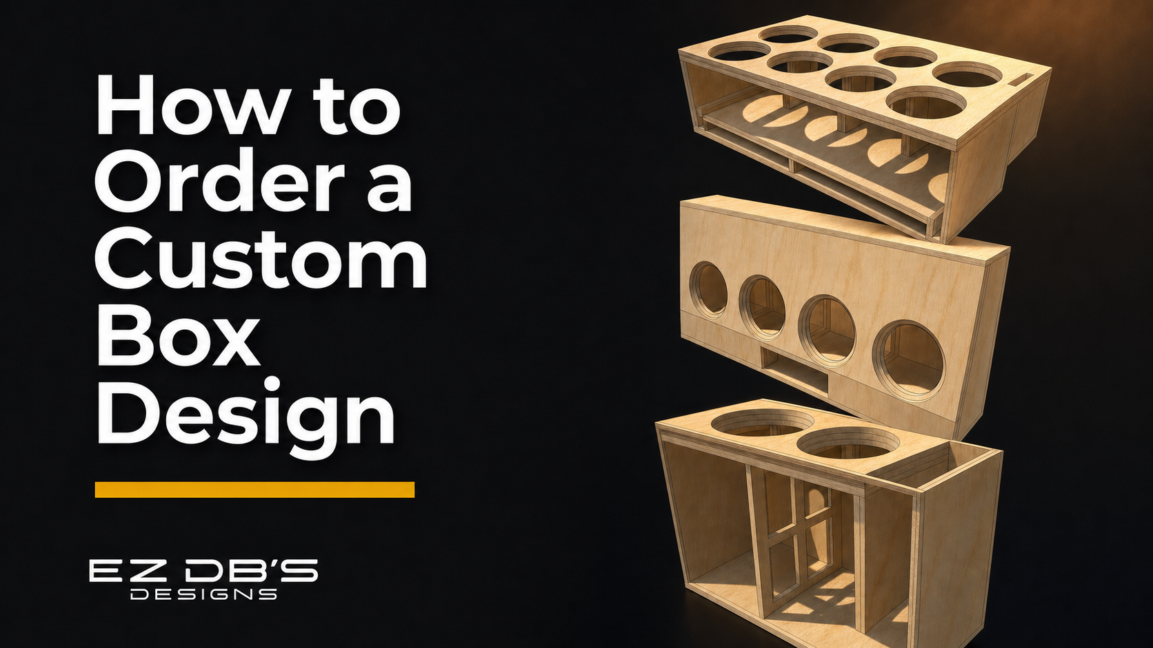 How to order a custom subwoofer box design from EZ DB's Designs — step by step ordering process